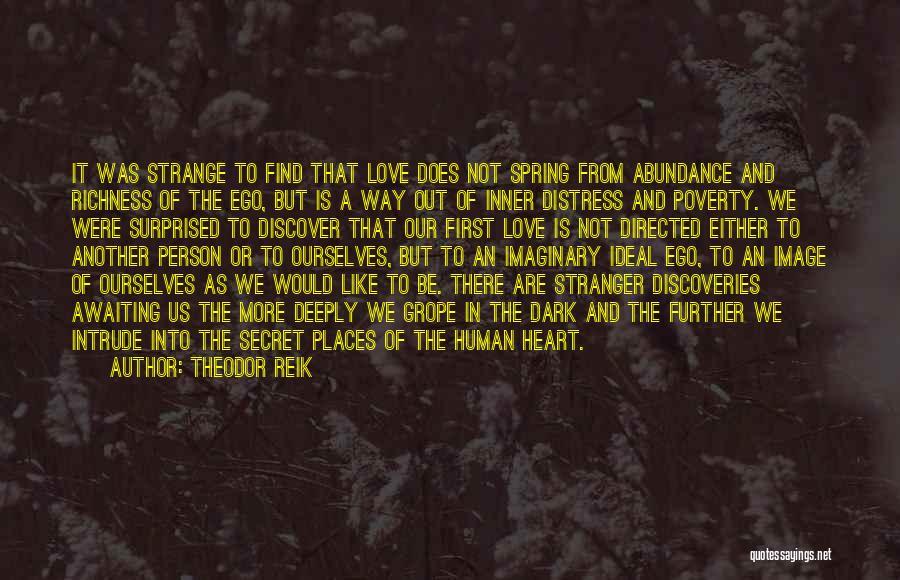 Richness Of Heart Quotes By Theodor Reik