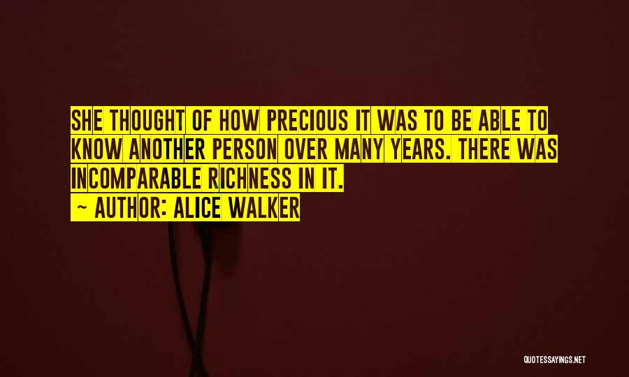Richness Quotes By Alice Walker