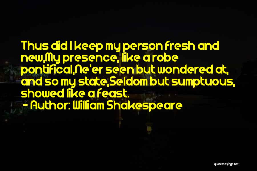 Richness Quotes By William Shakespeare