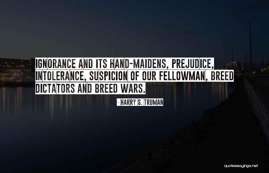 Richoux Family Quotes By Harry S. Truman Richoux Family Quotes By Harry S. Truman