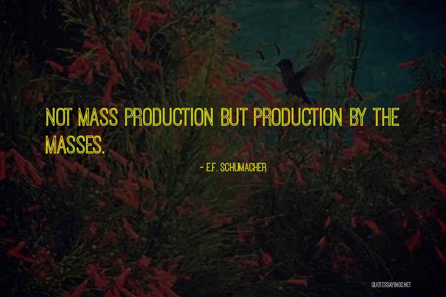 Richters Orchard Quotes By E.F. Schumacher Richters Orchard Quotes By E.F. Schumacher