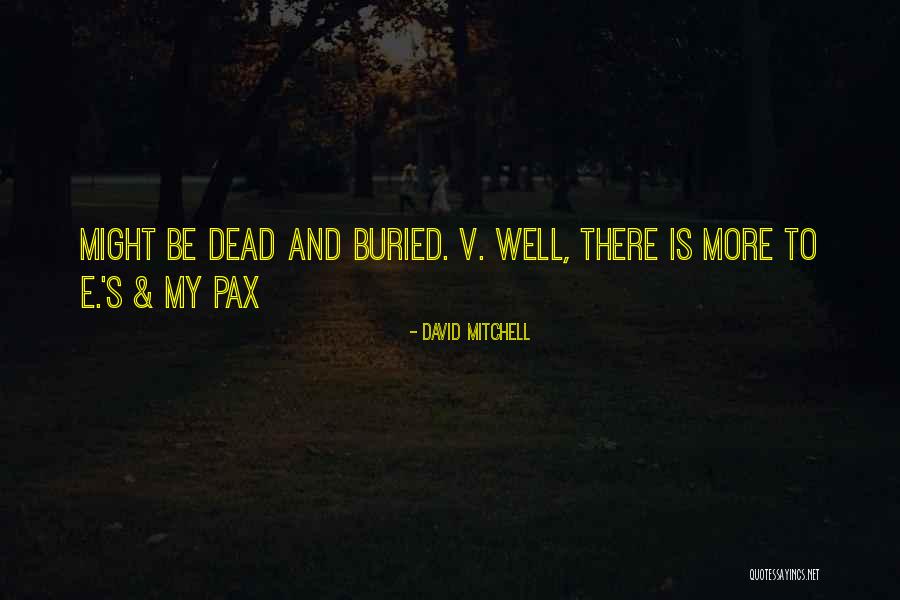 Richters Quotes By David Mitchell Richters Quotes By David Mitchell