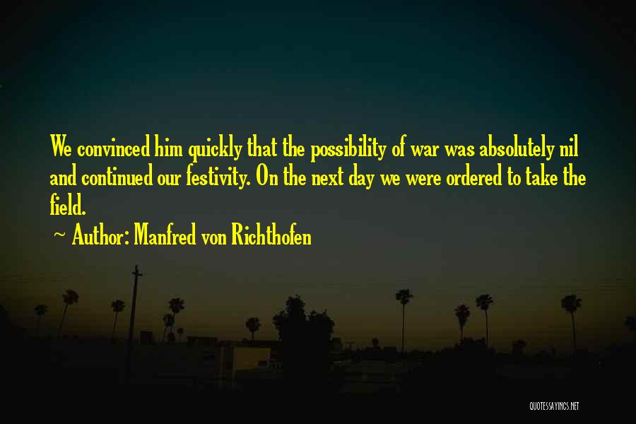 Richthofen Best Quotes By Manfred Von Richthofen