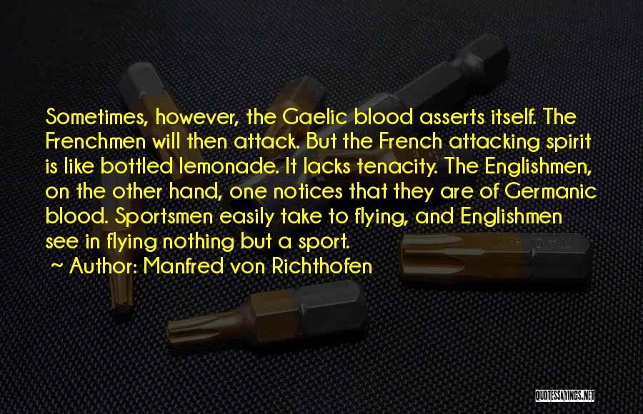 Richthofen Best Quotes By Manfred Von Richthofen