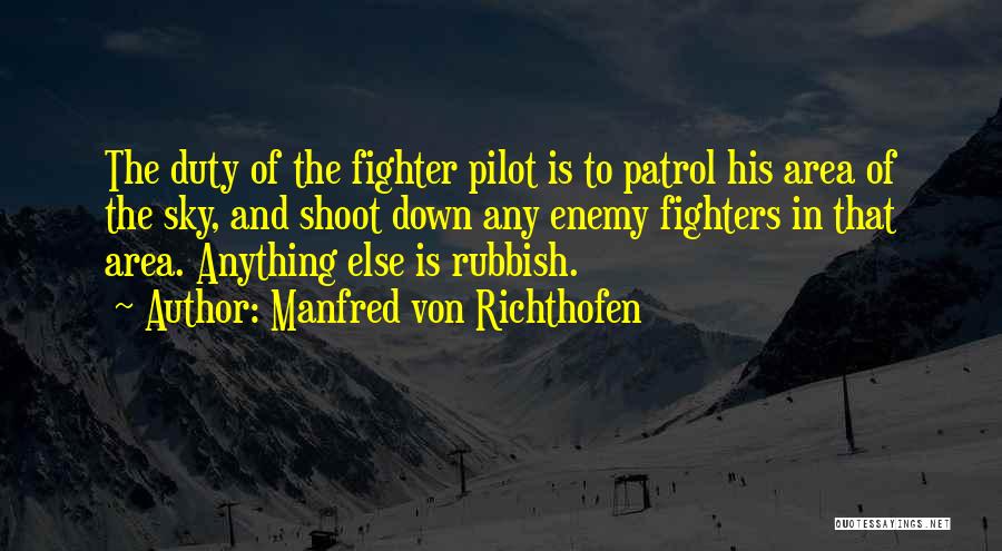 Richthofen Best Quotes By Manfred Von Richthofen