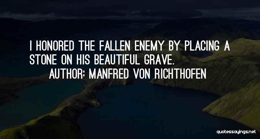 Richthofen Quotes By Manfred Von Richthofen