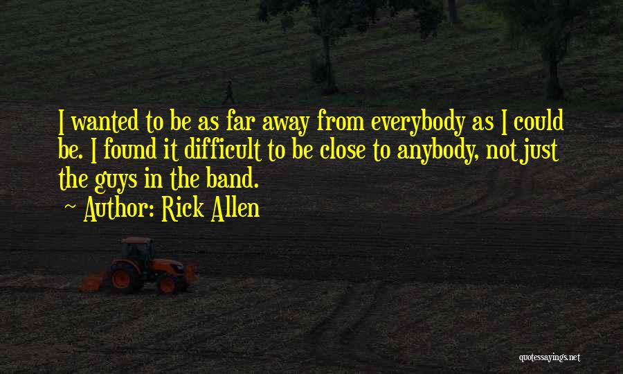 Rick Allen Quotes 1342614