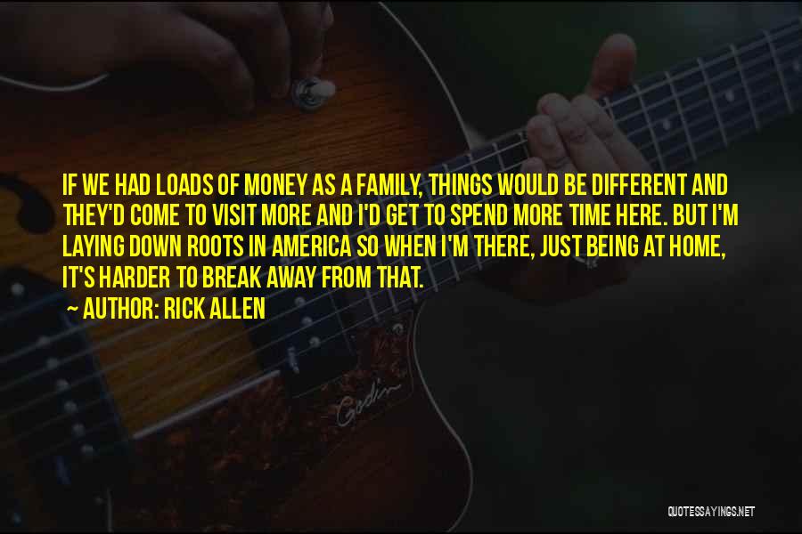 Rick Allen Quotes 1944196