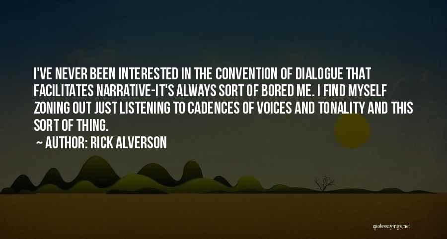 Rick Alverson Quotes 1433032