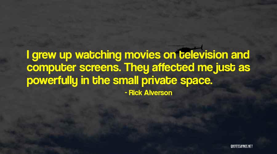 Rick Alverson Quotes 1972583