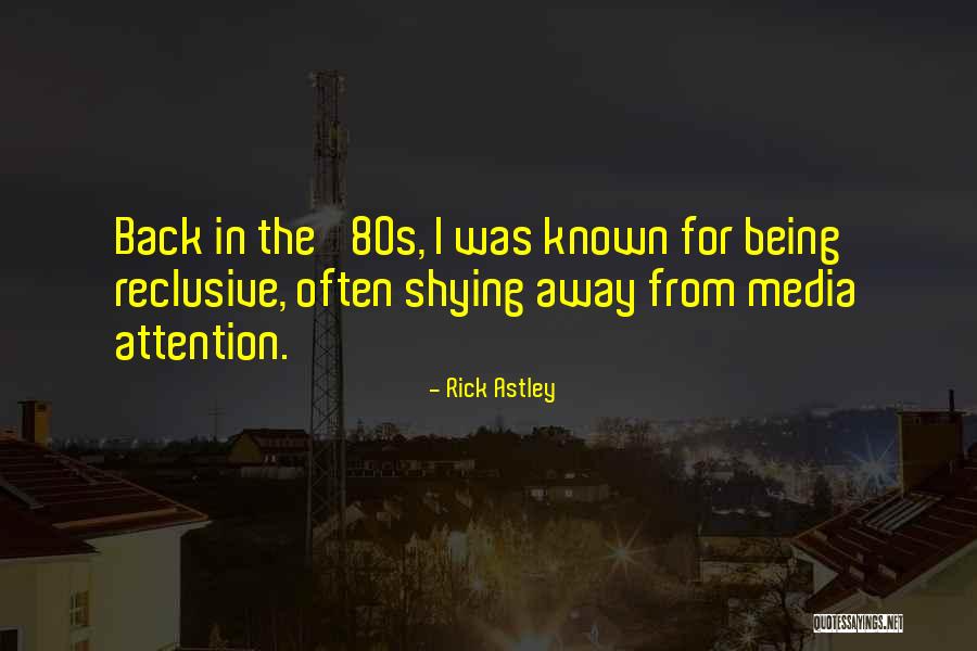 Rick Astley Quotes 264240 Rick Astley Quotes 264240