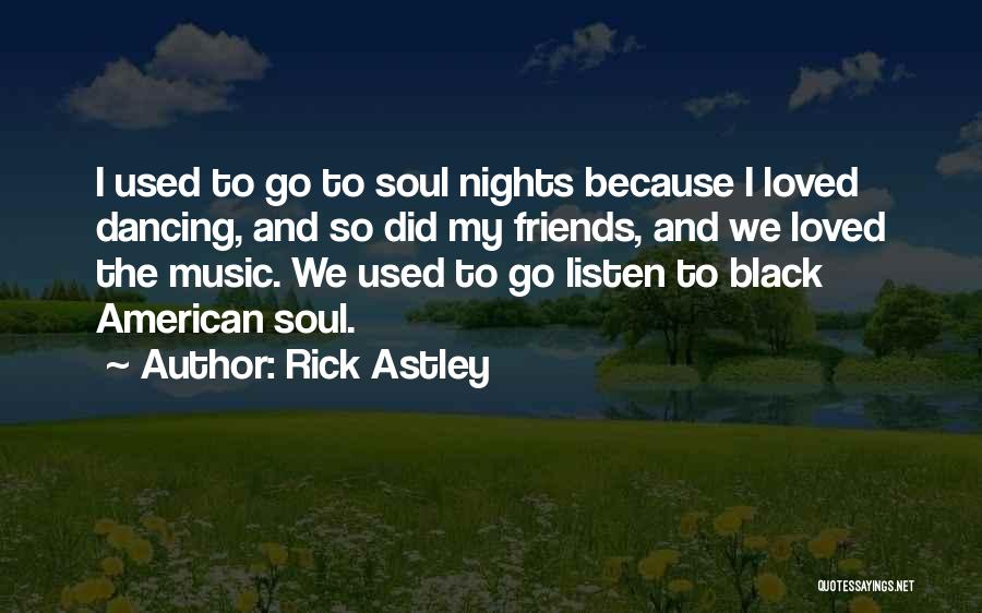 Rick Astley Quotes 265585