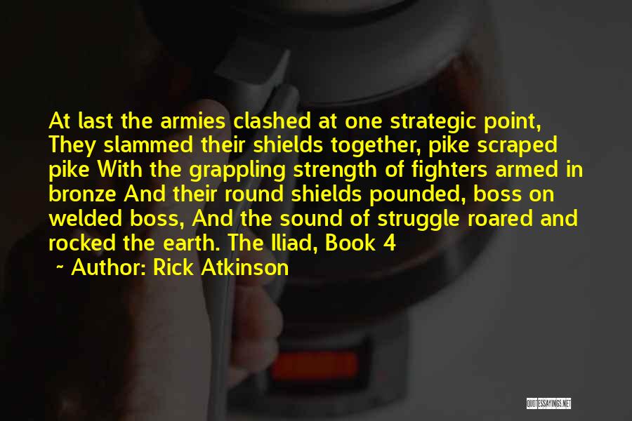 Rick Atkinson Quotes 1318109