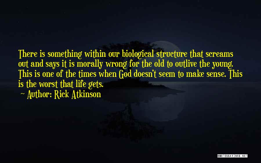 Rick Atkinson Quotes 143233