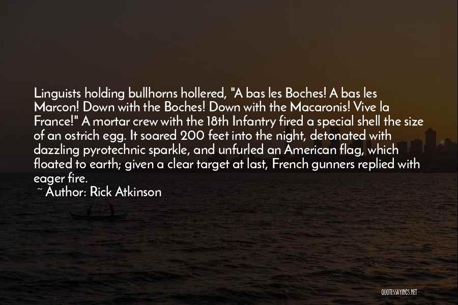 Rick Atkinson Quotes 1458488