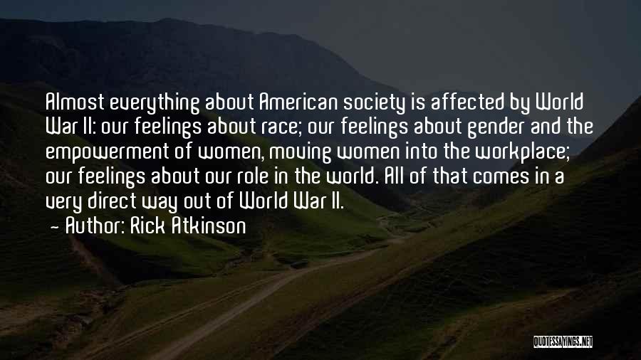 Rick Atkinson Quotes 1786108