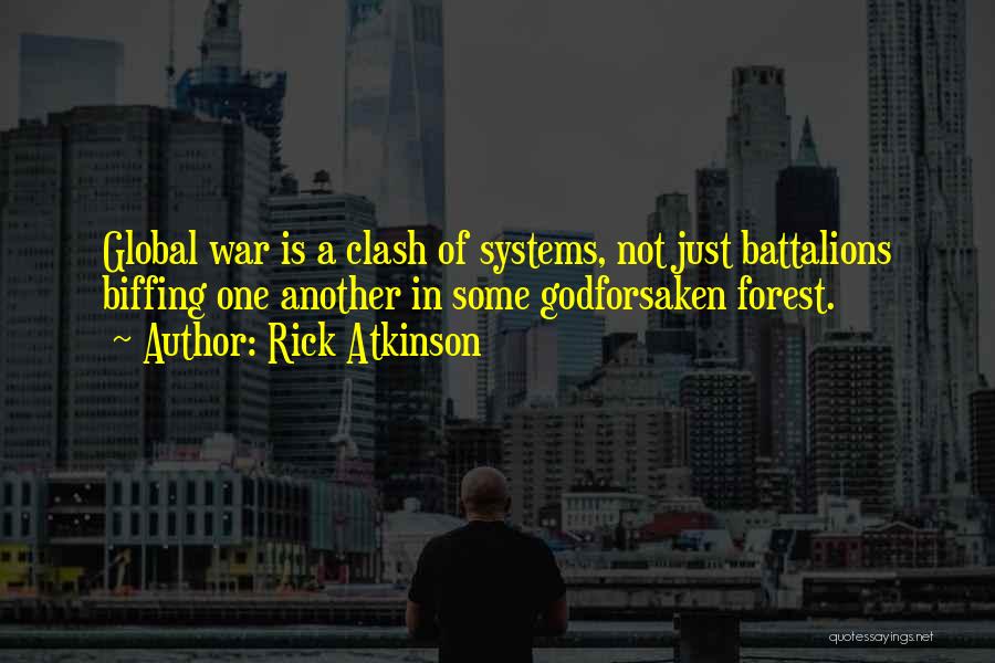 Rick Atkinson Quotes 2212581