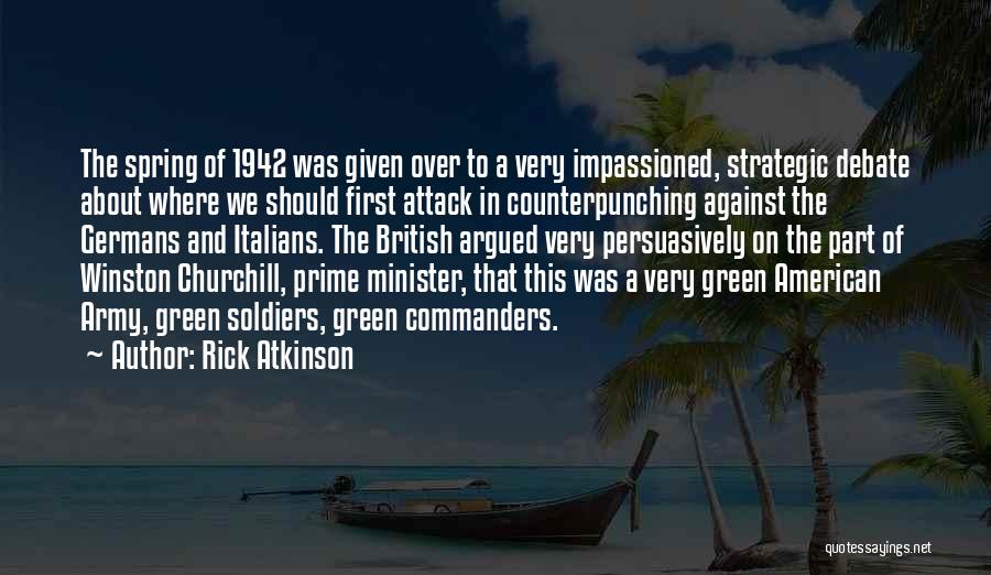 Rick Atkinson Quotes 2248382