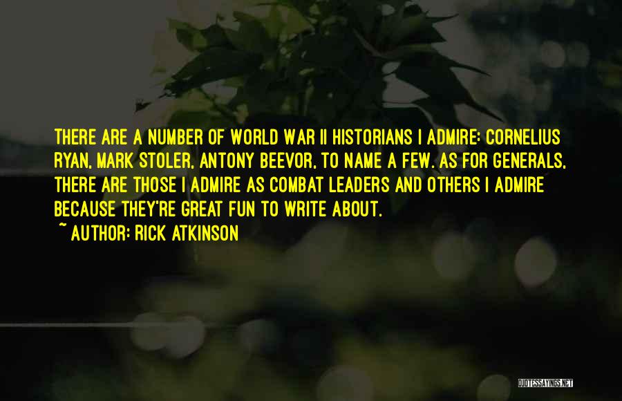 Rick Atkinson Quotes 468785