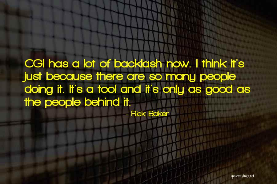 Rick Baker Quotes 1430760