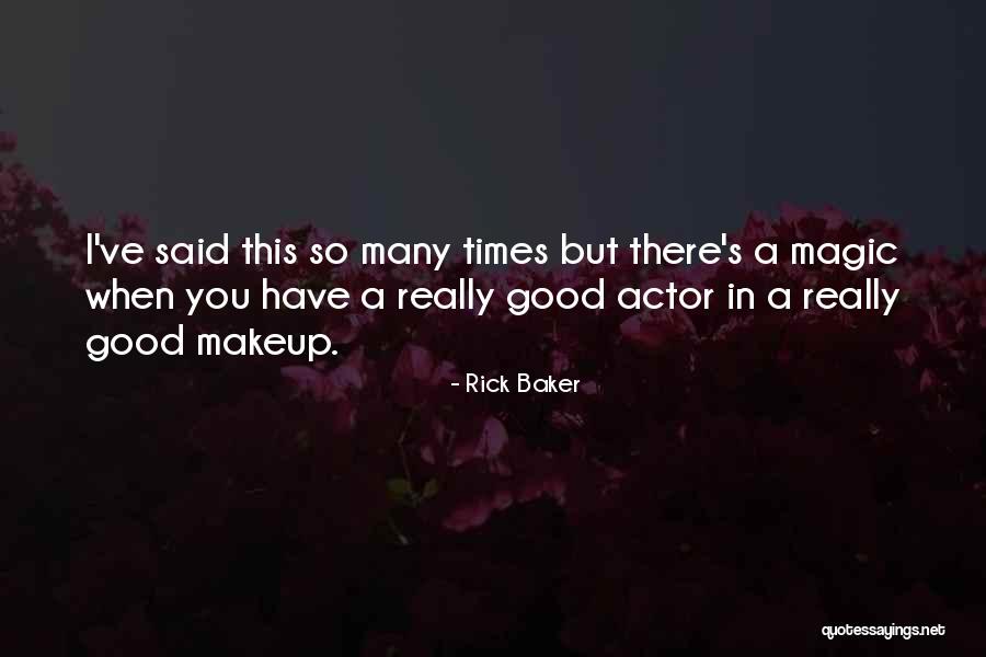 Rick Baker Quotes 1773537