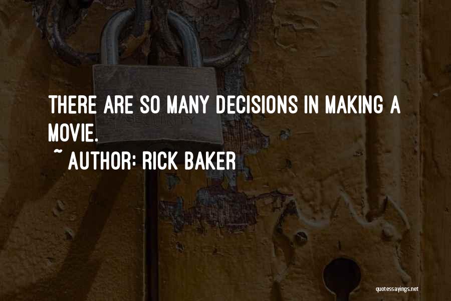 Rick Baker Quotes 591639