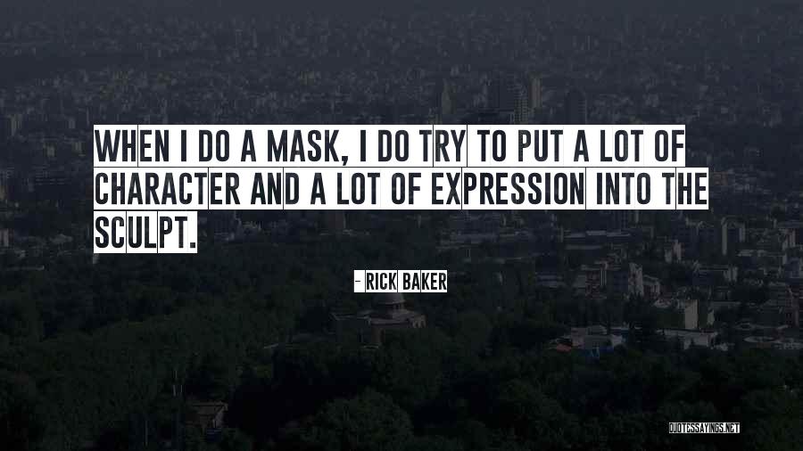 Rick Baker Quotes 654915