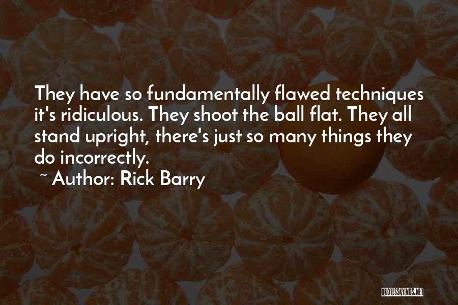 Rick Barry Quotes 1099246