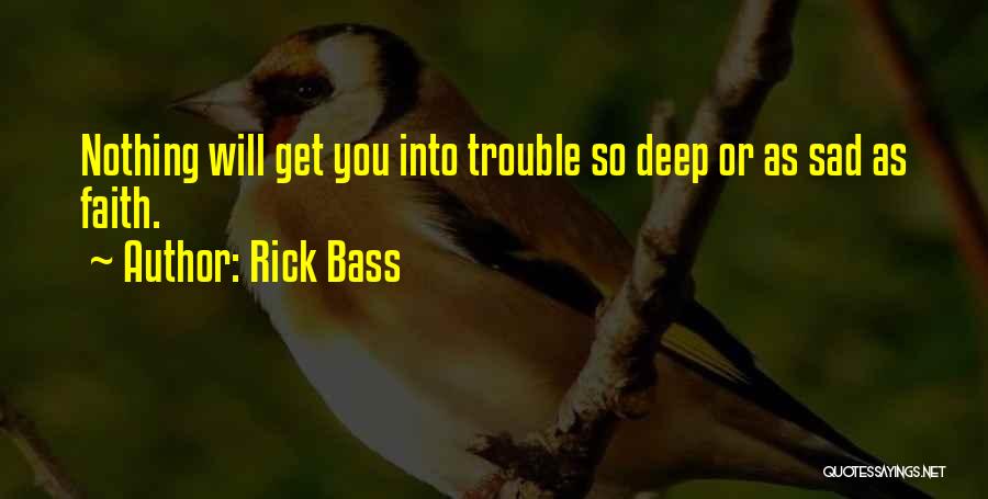 Rick Bass Quotes 117692