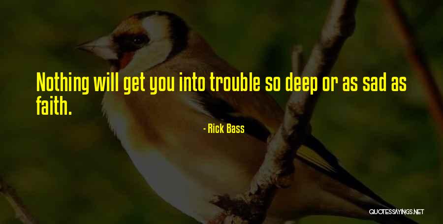 Rick Bass Quotes 117692