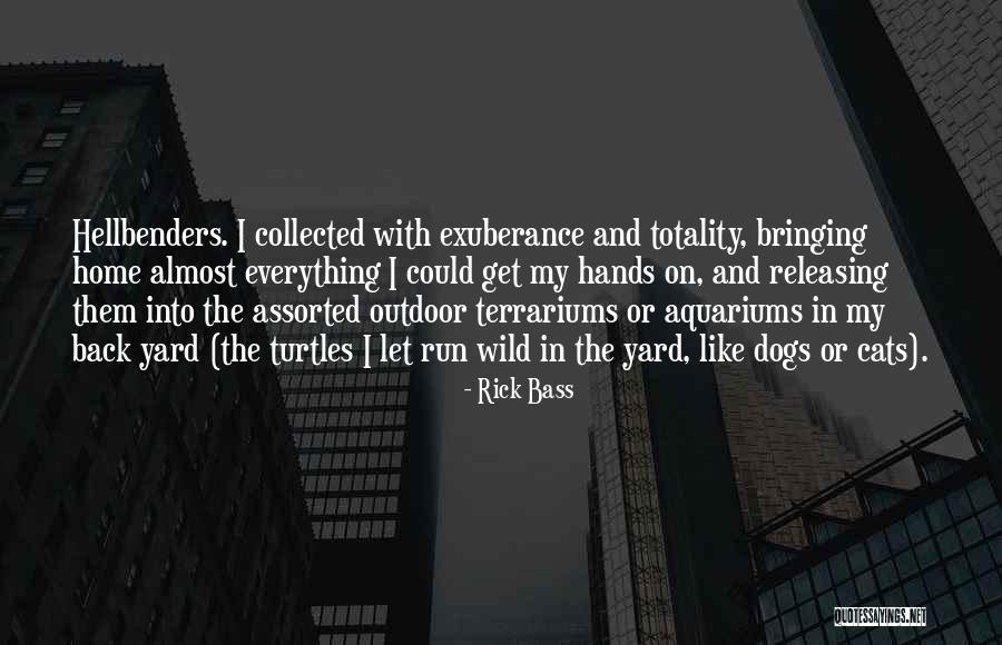 Rick Bass Quotes 146483 Rick Bass Quotes 146483