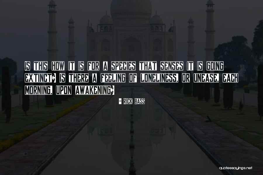 Rick Bass Quotes 1525177 Rick Bass Quotes 1525177