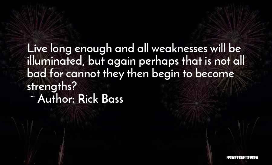 Rick Bass Quotes 1916131