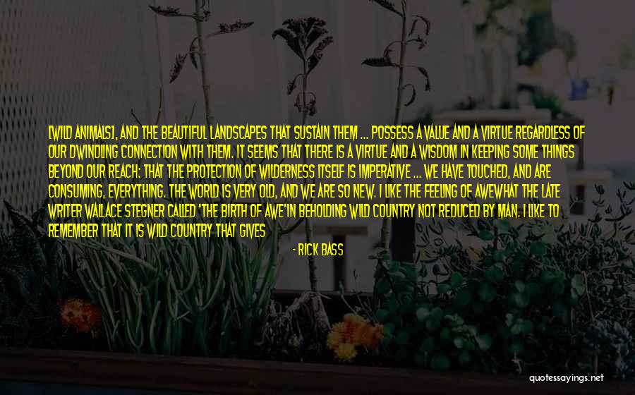 Rick Bass Quotes 1931958 Rick Bass Quotes 1931958
