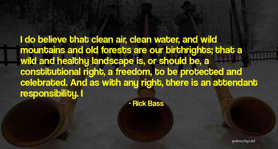 Rick Bass Quotes 459610