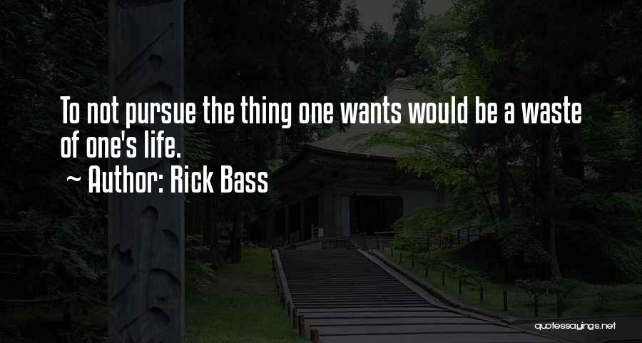 Rick Bass Quotes 601497