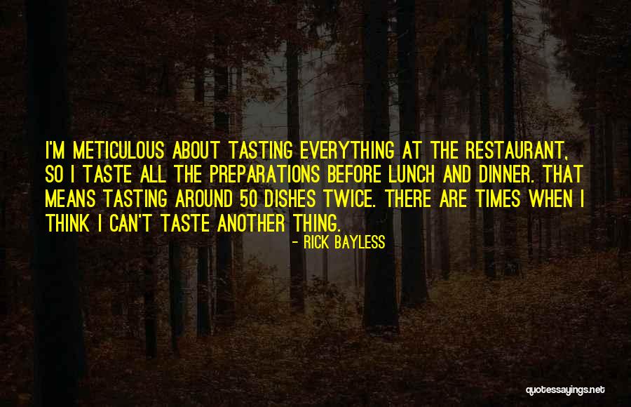 Rick Bayless Quotes 209218