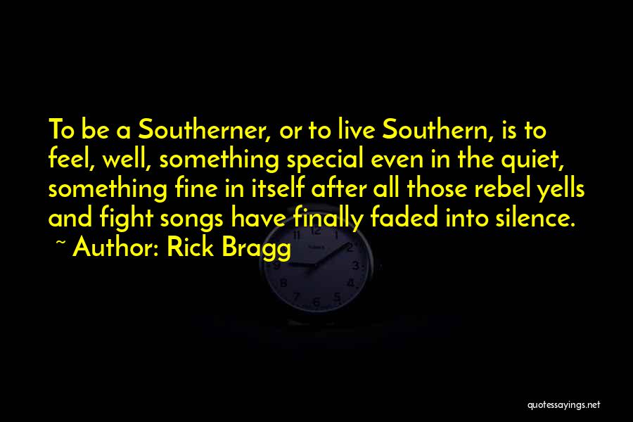 Rick Bragg Quotes 1804660