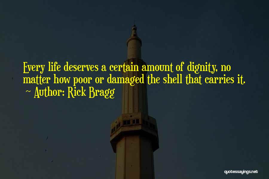 Rick Bragg Quotes 1897902