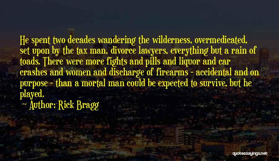 Rick Bragg Quotes 302498