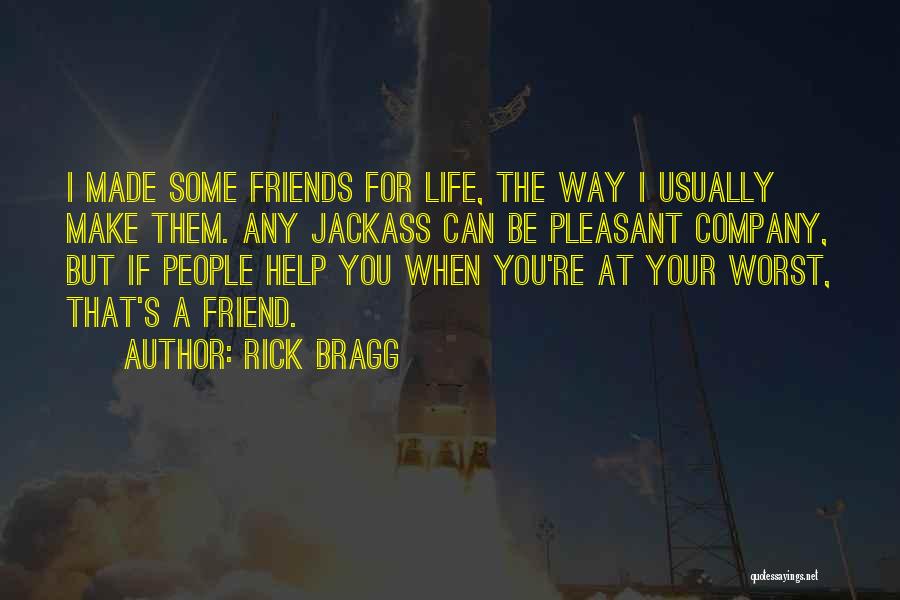 Rick Bragg Quotes 587230