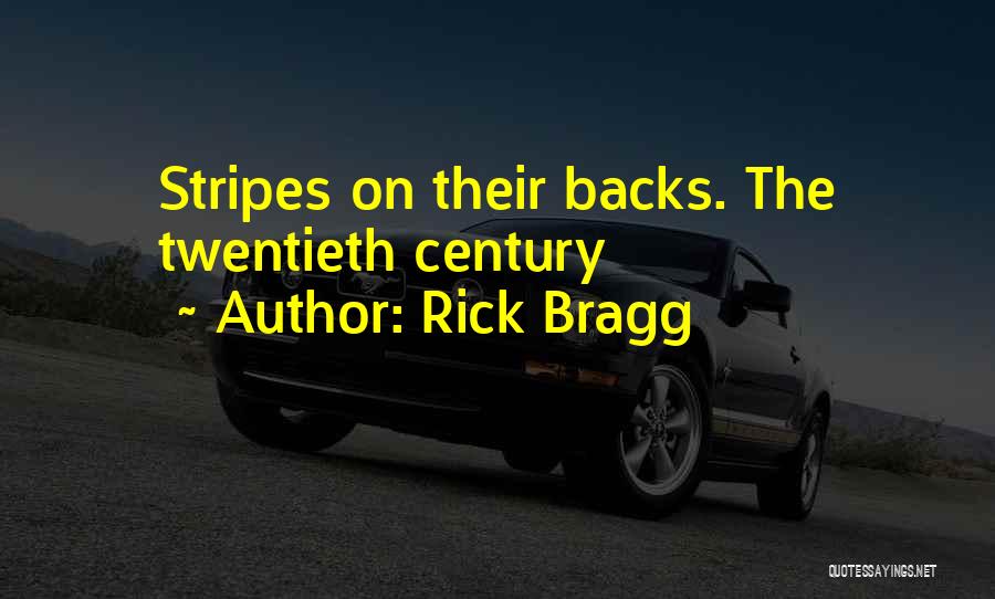 Rick Bragg Quotes 965764