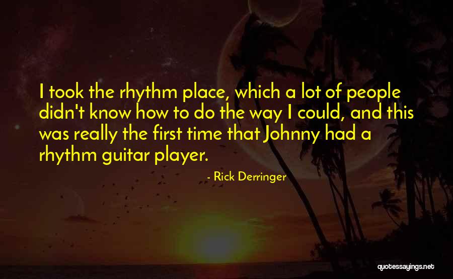 Rick Derringer Quotes 1884846 Rick Derringer Quotes 1884846