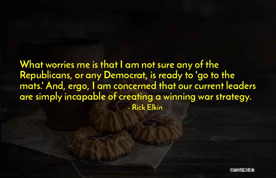 Rick Elkin Quotes 2182970