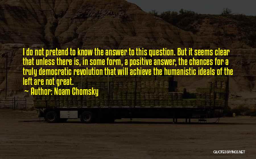 Rick Famuyiwa Quotes By Noam Chomsky