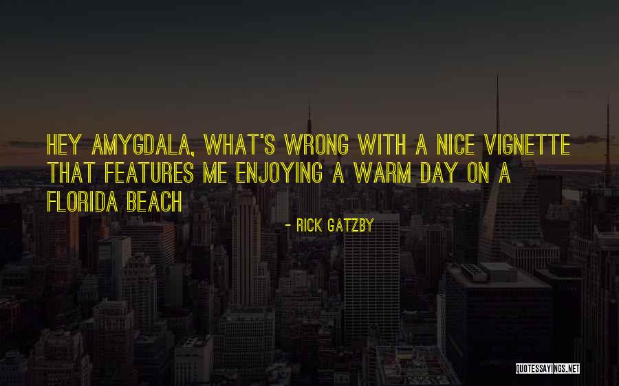 Rick Gatzby Quotes 154385