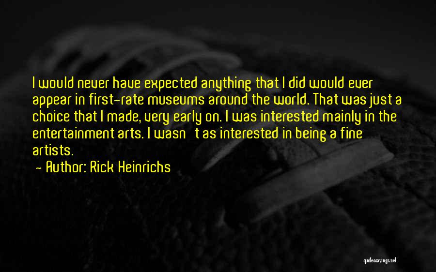 Rick Heinrichs Quotes 1479855