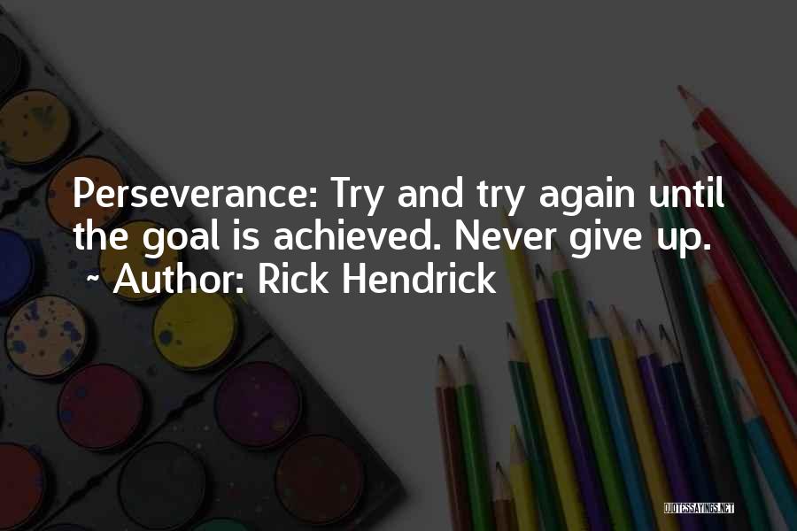 Rick Hendrick Quotes 1761187