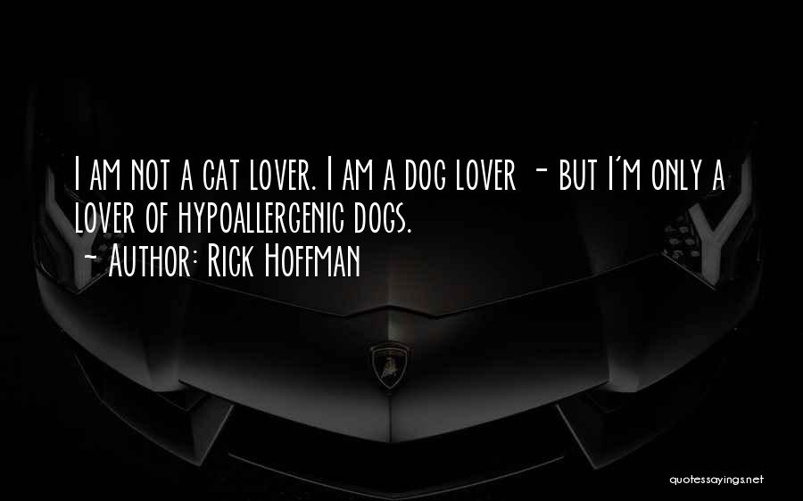 Rick Hoffman Quotes 798986