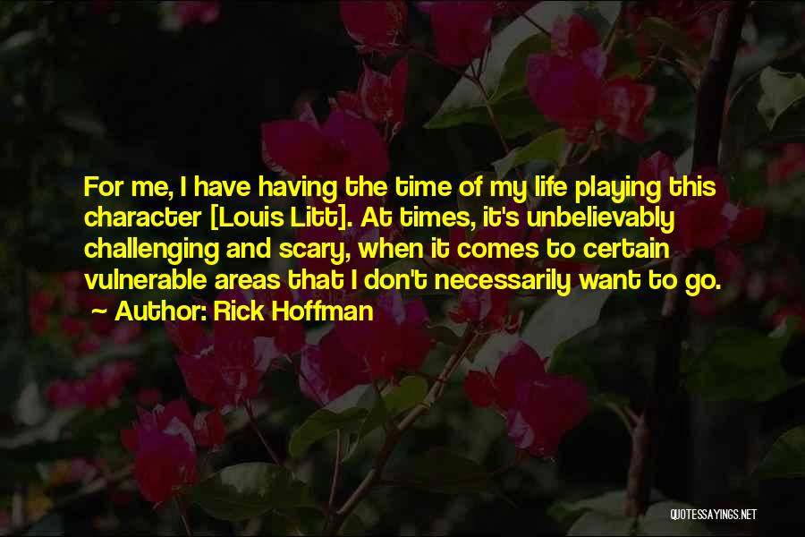 Rick Hoffman Quotes 933281